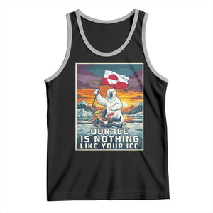 Funny Our Ice Is Nothing Like Your Ice Tank Top Greenland Support Gift TS12 Black Athletic Heather Print Your Wear