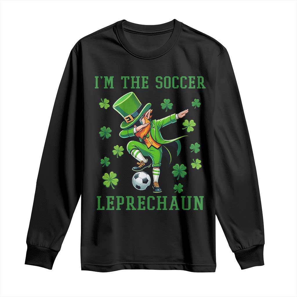 I Am The Soccer Leprechaun Long Sleeve Shirt Funny Irish Soccer TS12 Black Print Your Wear