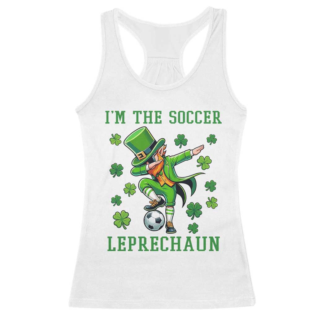 I Am The Soccer Leprechaun Racerback Tank Top Funny Irish Soccer TS12 White Print Your Wear