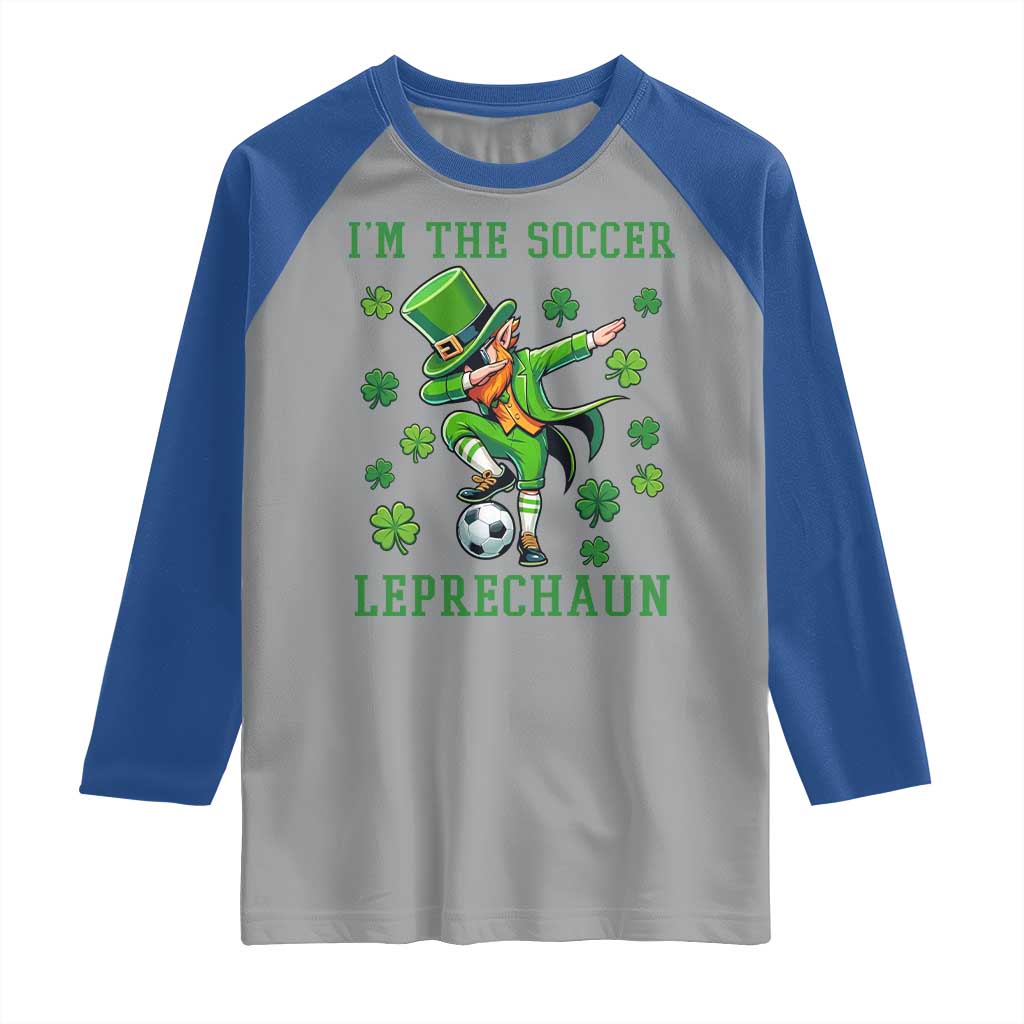 I Am The Soccer Leprechaun Raglan Shirt Funny Irish Soccer TS12 Sport Gray Royal Print Your Wear