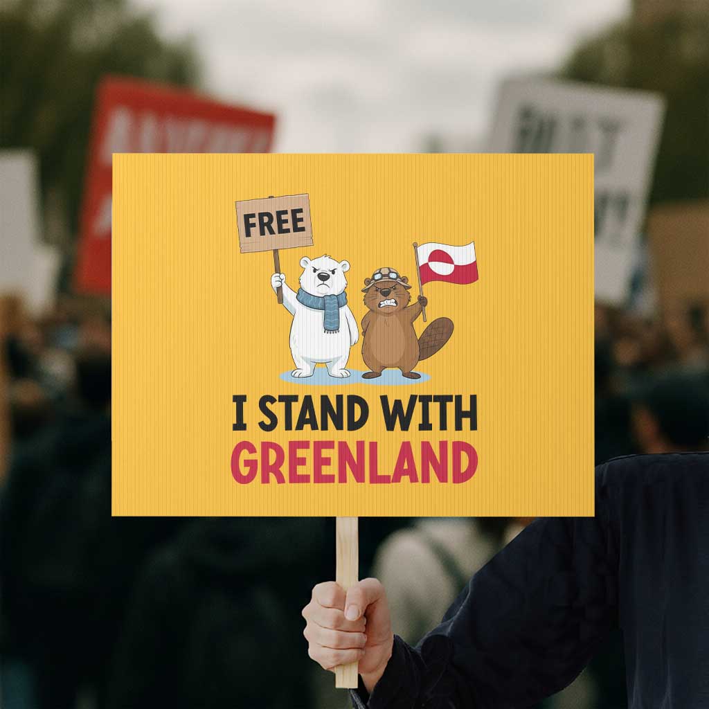 I Stand With Greenland Protest Sign Anti Authoritarian Political Gag Gift TS12 Horizontal 18
