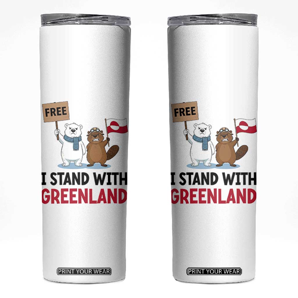 I Stand With Greenland Skinny Tumbler Anti Authoritarian Political Gag Gift TS12 White Print Your Wear