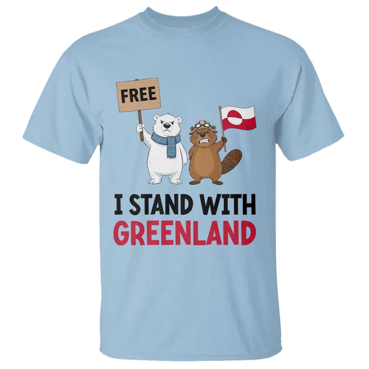 I Stand With Greenland T Shirt Anti Authoritarian Political Gag Gift TS12 Light Blue Print Your Wear