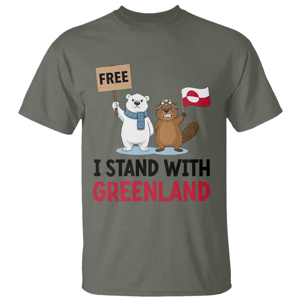 I Stand With Greenland T Shirt Anti Authoritarian Political Gag Gift TS12 Military Green Print Your Wear