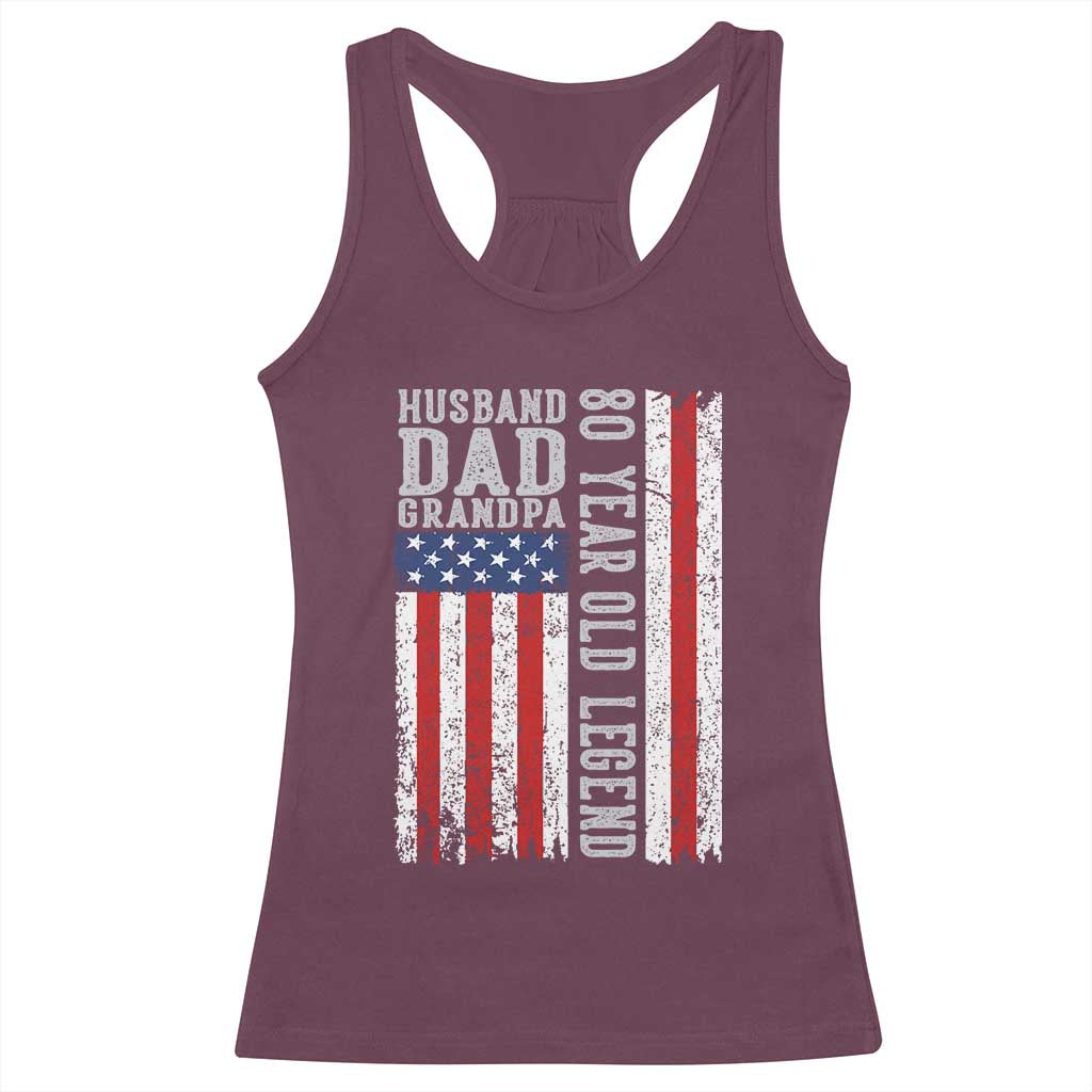 Husband Dad Grandpa 80 Year Old Legend Racerback Tank Top American Flag Birthday Gift