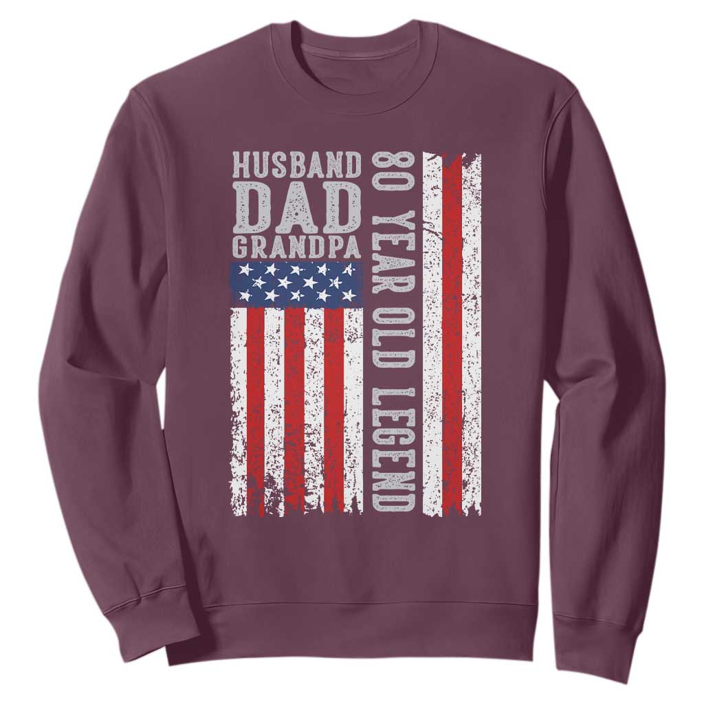 Husband Dad Grandpa 80 Year Old Legend Sweatshirt American Flag Birthday Gift