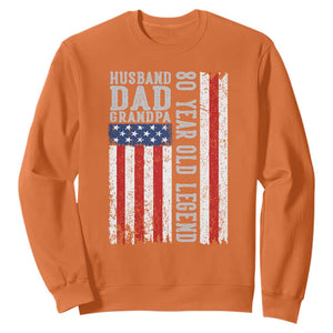 Husband Dad Grandpa 80 Year Old Legend Sweatshirt American Flag Birthday Gift