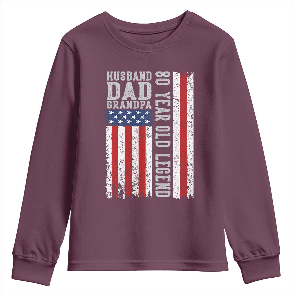Husband Dad Grandpa 80 Year Old Legend Youth Sweatshirt American Flag Birthday Gift