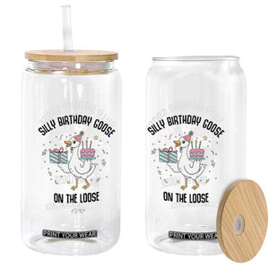 Funny Silly Goose On The Loose Glass Can Birthday Party Gift TS12 Print Your Wear