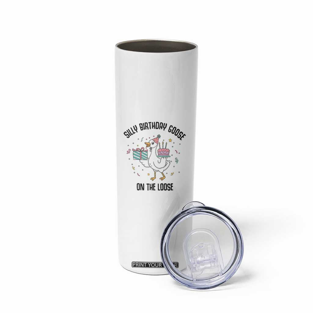 Funny Silly Goose On The Loose Skinny Tumbler Birthday Party Gift TS12 Print Your Wear