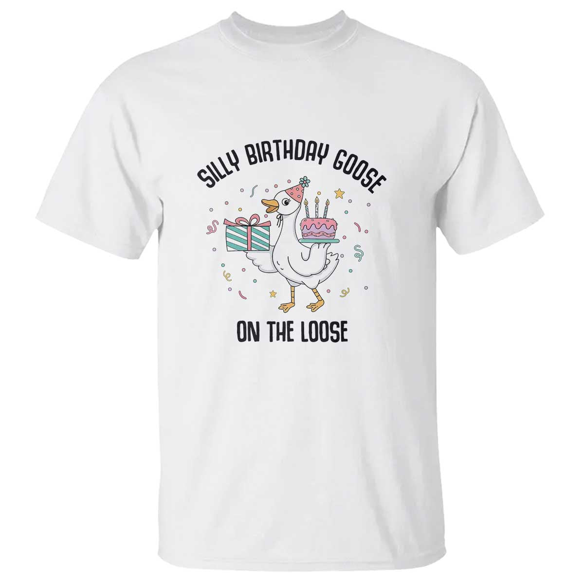 Funny Silly Goose On The Loose T Shirt Birthday Party Gift TS12 White Print Your Wear