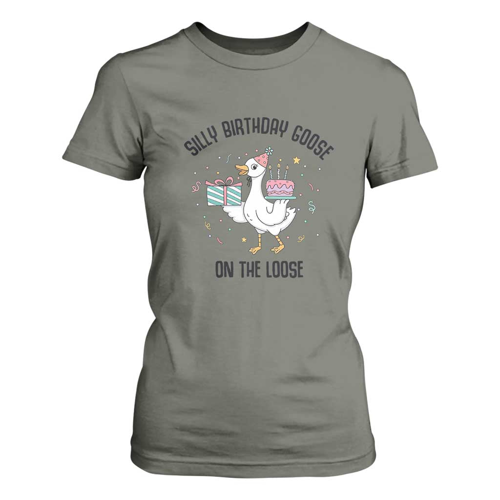 Funny Silly Goose On The Loose T Shirt For Women Birthday Party Gift TS12 Military Green Print Your Wear