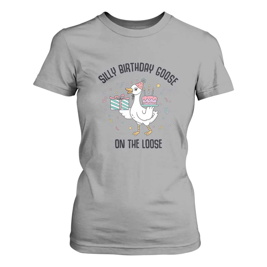 Funny Silly Goose On The Loose T Shirt For Women Birthday Party Gift TS12 Sport Gray Print Your Wear