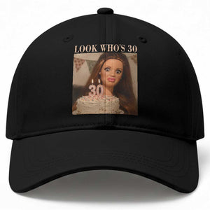 Look Who's 30 Baseball Cap Funny Birthday Doll Face Meme