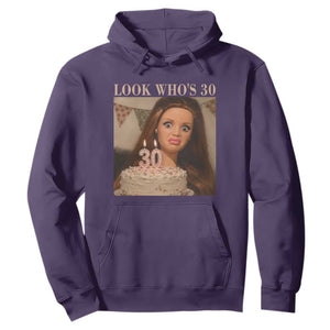 Look Who's 30 Hoodie Funny Birthday Doll Face Meme