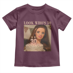 Look Who's 30 Toddler T Shirt Funny Birthday Doll Face Meme