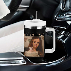Look Who's 30 Tumbler With Handle Funny Birthday Doll Face Meme
