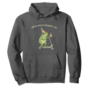 Off To Start Chapter 30 Hoodie Funny Frog Scooter 30th Birthday Gift