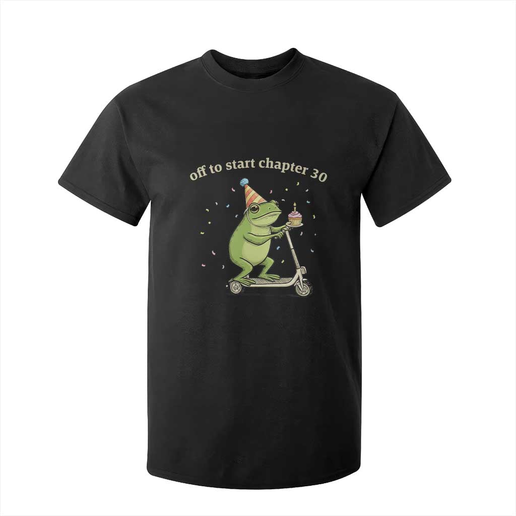 Off To Start Chapter 30 T Shirt For Kid Funny Frog Scooter 30th Birthday Gift TS12 Black Print Your Wear