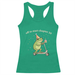 Off To Start Chapter 30 Racerback Tank Top Funny Frog Scooter 30th Birthday Gift
