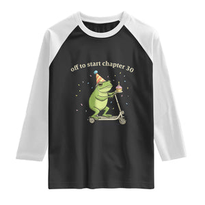 Off To Start Chapter 30 Raglan Shirt Funny Frog Scooter 30th Birthday Gift