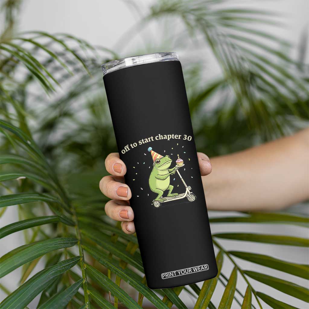 Off To Start Chapter 30 Skinny Tumbler Funny Frog Scooter 30th Birthday Gift