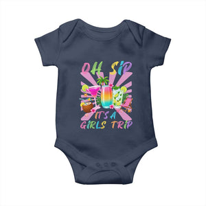 Oh Sip It Is A Girls Trip Baby Onesie Funny Besties Vacation
