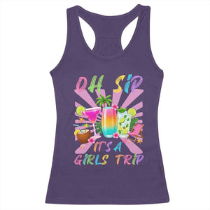 Oh Sip It Is A Girls Trip Racerback Tank Top Funny Besties Vacation