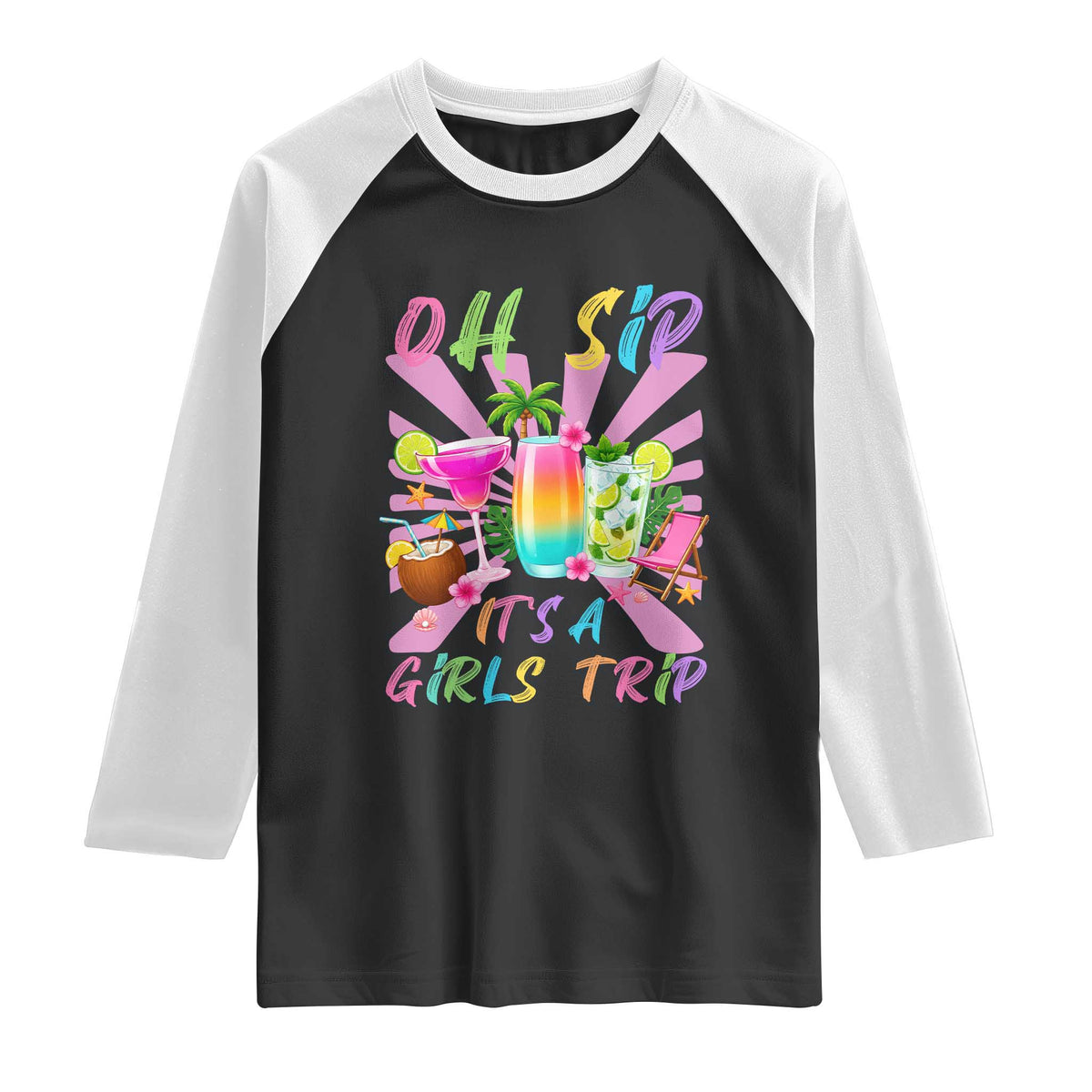 Oh Sip It Is A Girls Trip Raglan Shirt Funny Besties Vacation