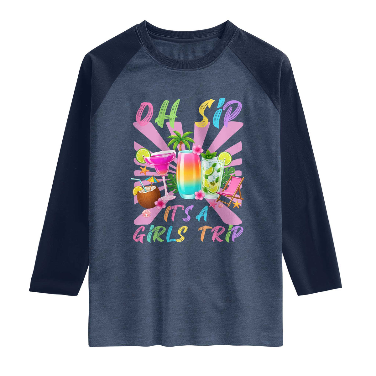 Oh Sip It Is A Girls Trip Raglan Shirt Funny Besties Vacation