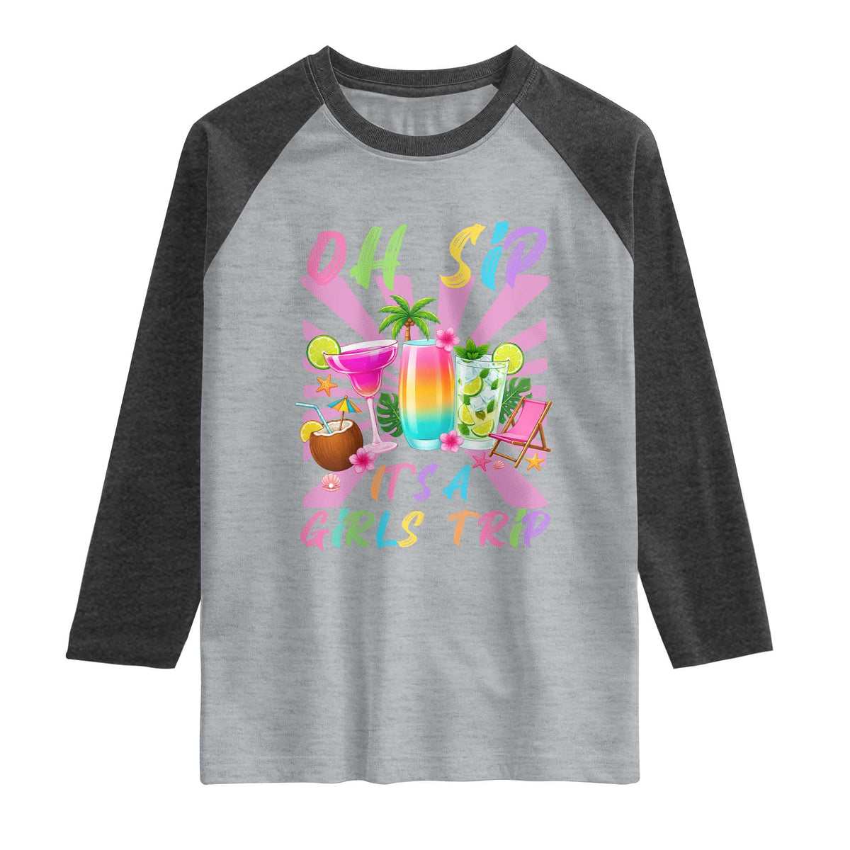 Oh Sip It Is A Girls Trip Raglan Shirt Funny Besties Vacation