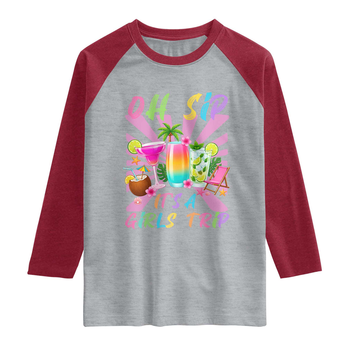 Oh Sip It Is A Girls Trip Raglan Shirt Funny Besties Vacation