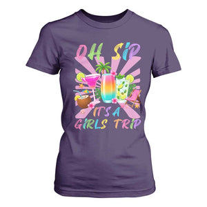 Oh Sip It Is A Girls Trip T Shirt For Women Funny Besties Vacation
