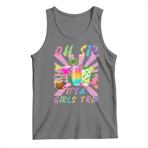 Oh Sip It Is A Girls Trip Tank Top Funny Besties Vacation