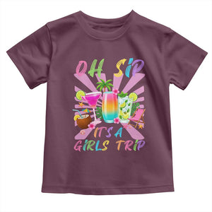 Oh Sip It Is A Girls Trip Toddler T Shirt Funny Besties Vacation