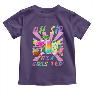 Oh Sip It Is A Girls Trip Toddler T Shirt Funny Besties Vacation