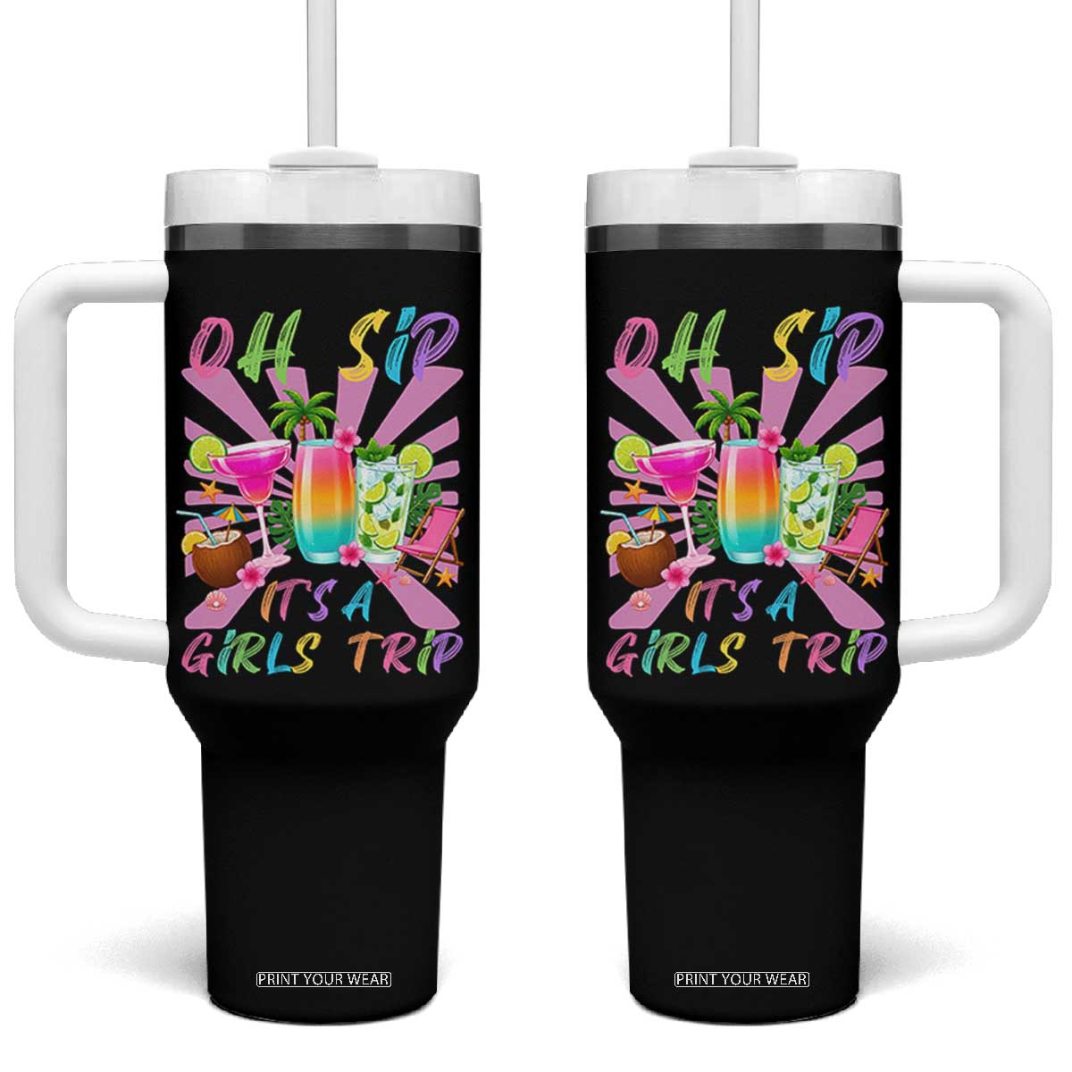 Oh Sip It Is A Girls Trip Tumbler With Handle Funny Besties Vacation TS12 One Size: 40 oz Black Print Your Wear