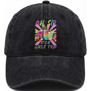 Oh Sip It Is A Girls Trip Washed Cotton Baseball Cap Funny Besties Vacation