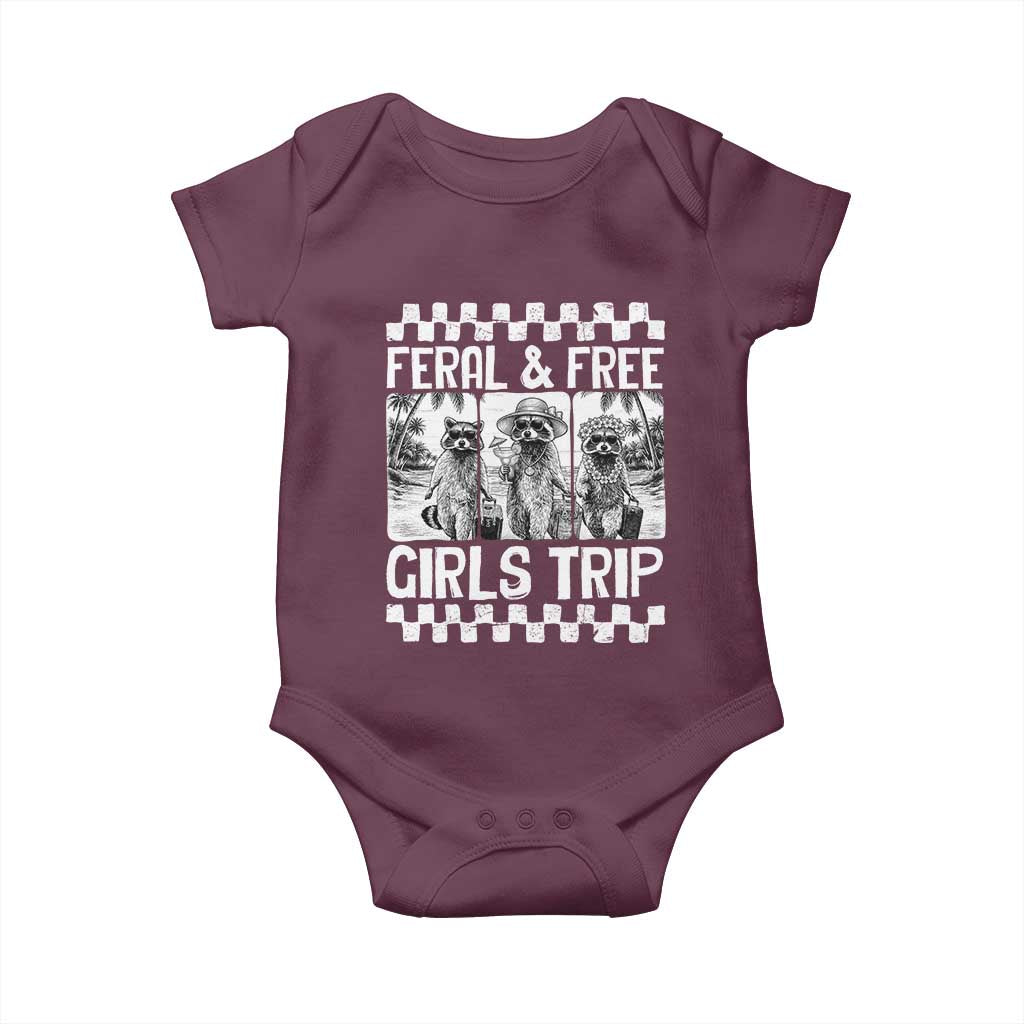Funny Raccoon Girls Trip Travel Baby Onesie Feral And Free TS12 Maroon Print Your Wear