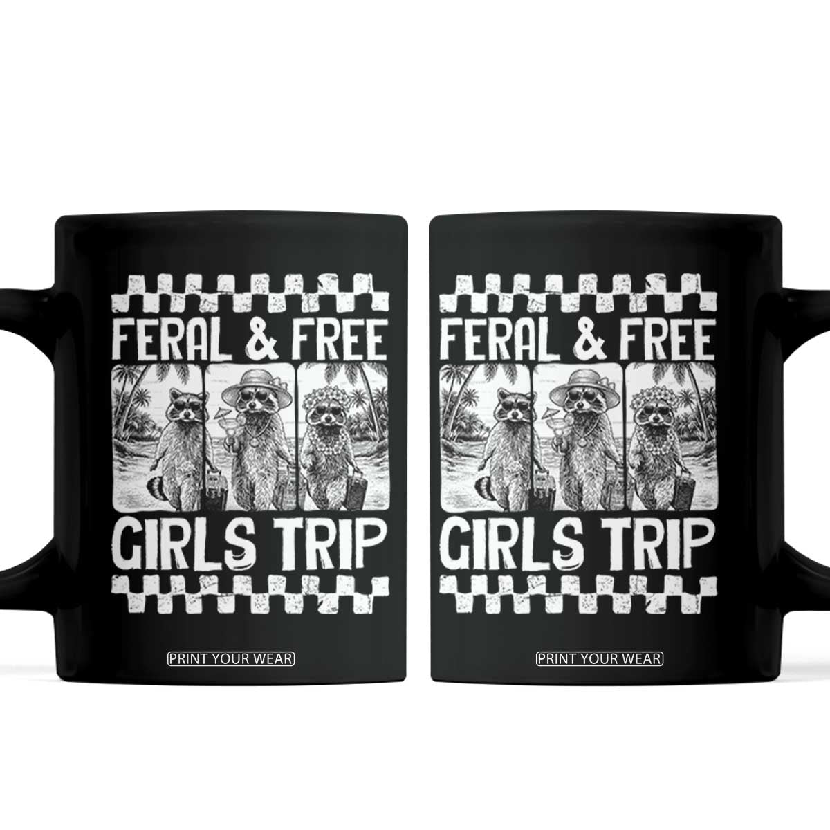 Funny Raccoon Girls Trip Travel Coffee Mug Feral And Free