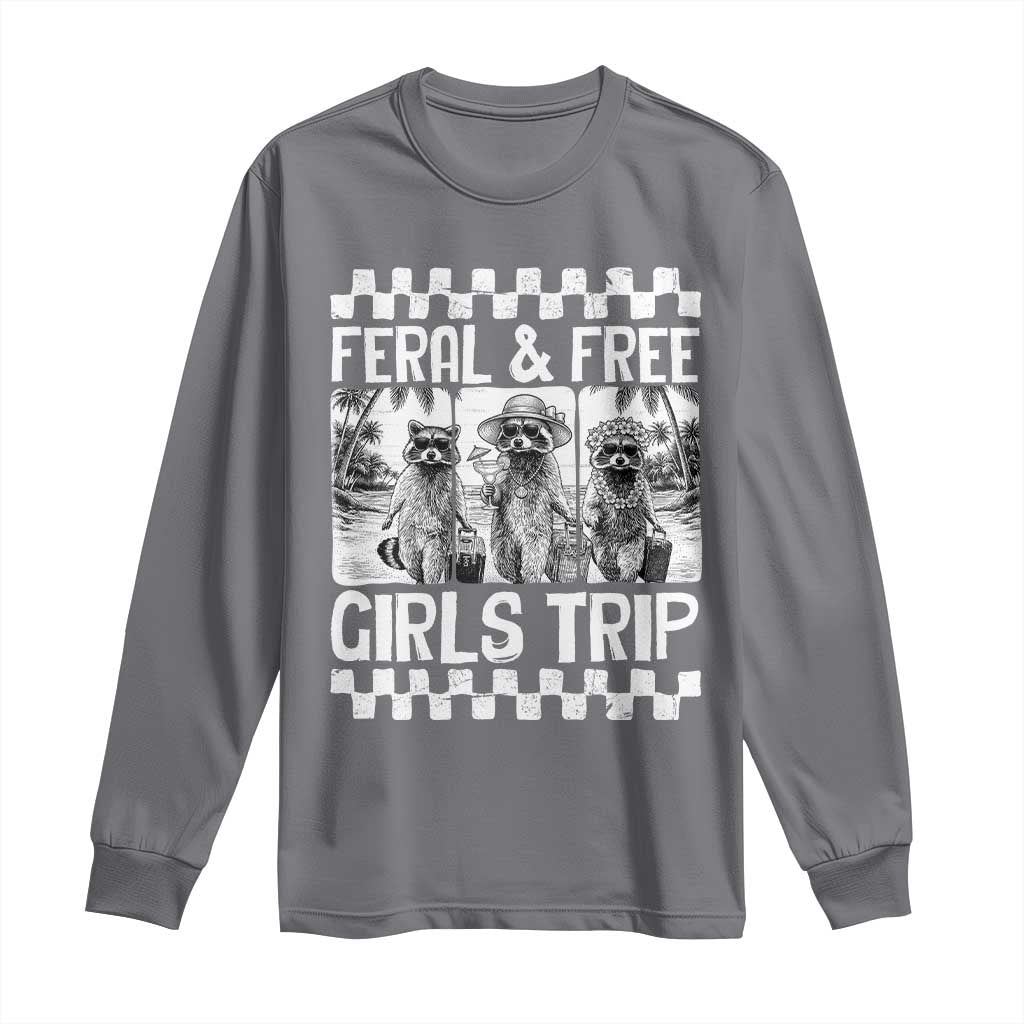 Funny Raccoon Girls Trip Travel Long Sleeve Shirt Feral And Free TS12 Charcoal Print Your Wear
