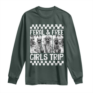 Funny Raccoon Girls Trip Travel Long Sleeve Shirt Feral And Free TS12 Dark Forest Green Print Your Wear