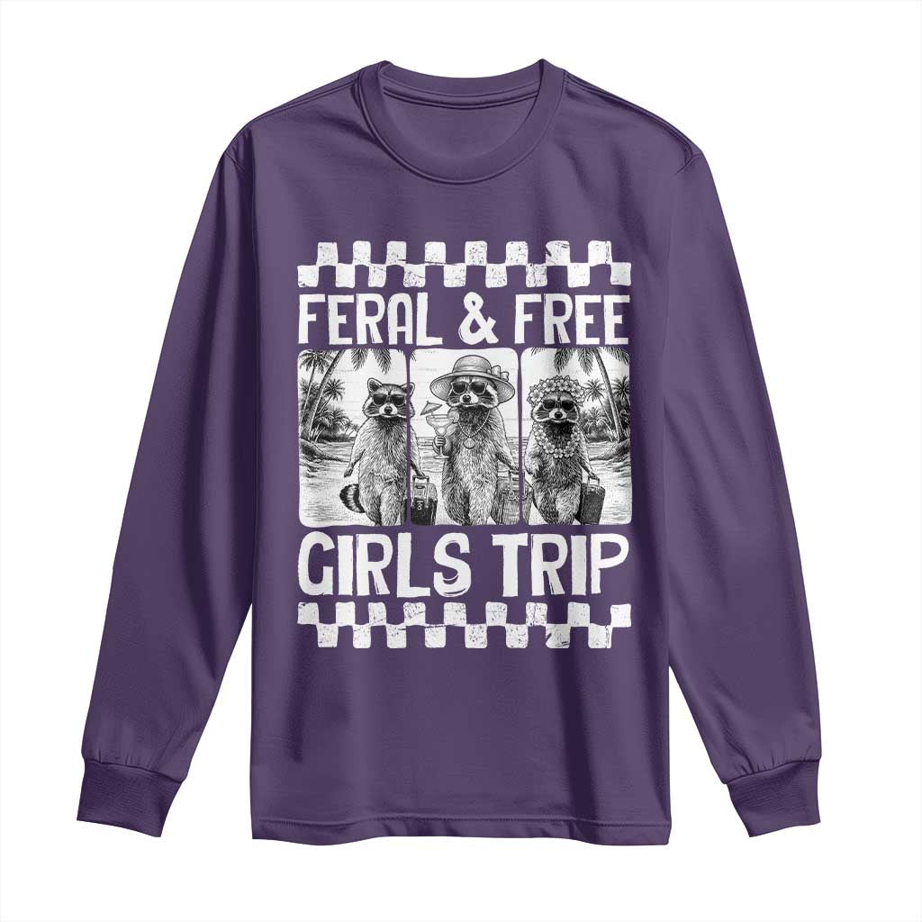 Funny Raccoon Girls Trip Travel Long Sleeve Shirt Feral And Free TS12 Purple Print Your Wear