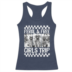 Funny Raccoon Girls Trip Travel Racerback Tank Top Feral And Free TS12 Navy Print Your Wear