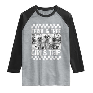 Funny Raccoon Girls Trip Travel Raglan Shirt Feral And Free TS12 Heather Gray Black Print Your Wear