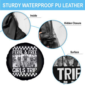 Funny Raccoon Girls Trip Travel Spare Tire Cover Feral And Free TS12 Print Your Wear