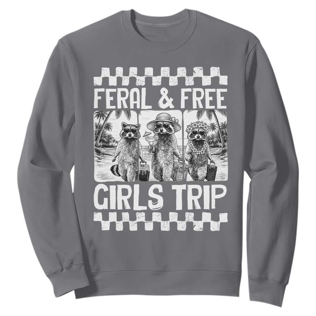 Funny Raccoon Girls Trip Travel Sweatshirt Feral And Free TS12 Charcoal Print Your Wear