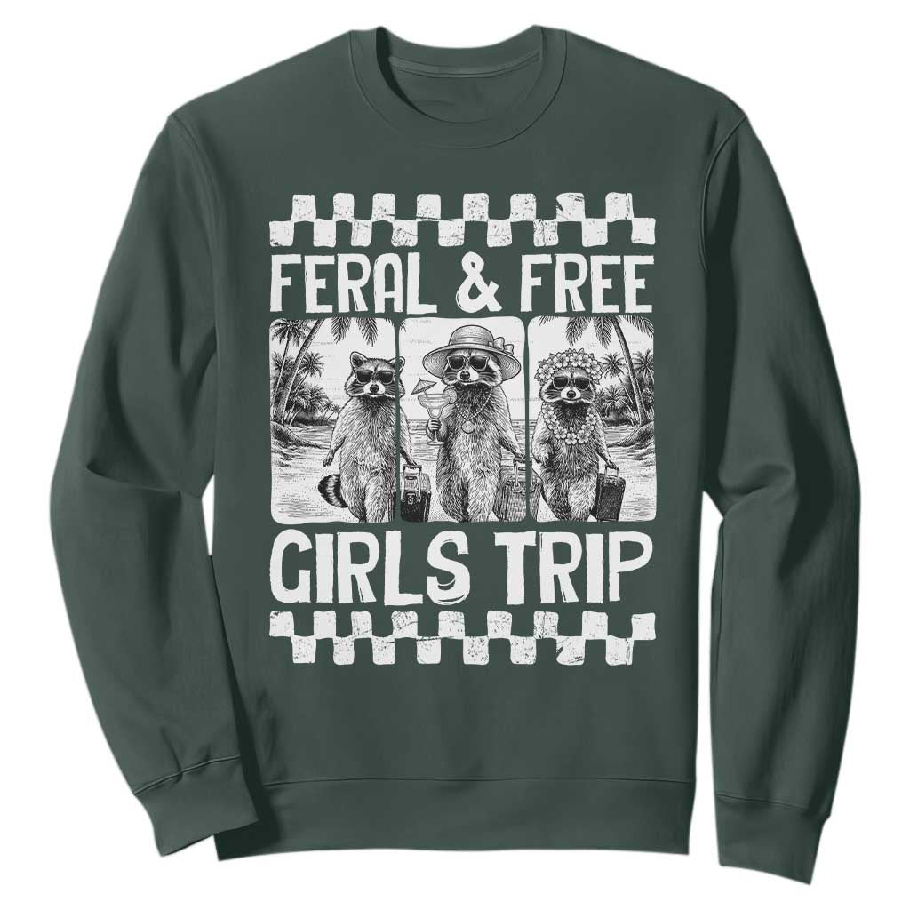 Funny Raccoon Girls Trip Travel Sweatshirt Feral And Free TS12 Dark Forest Green Print Your Wear