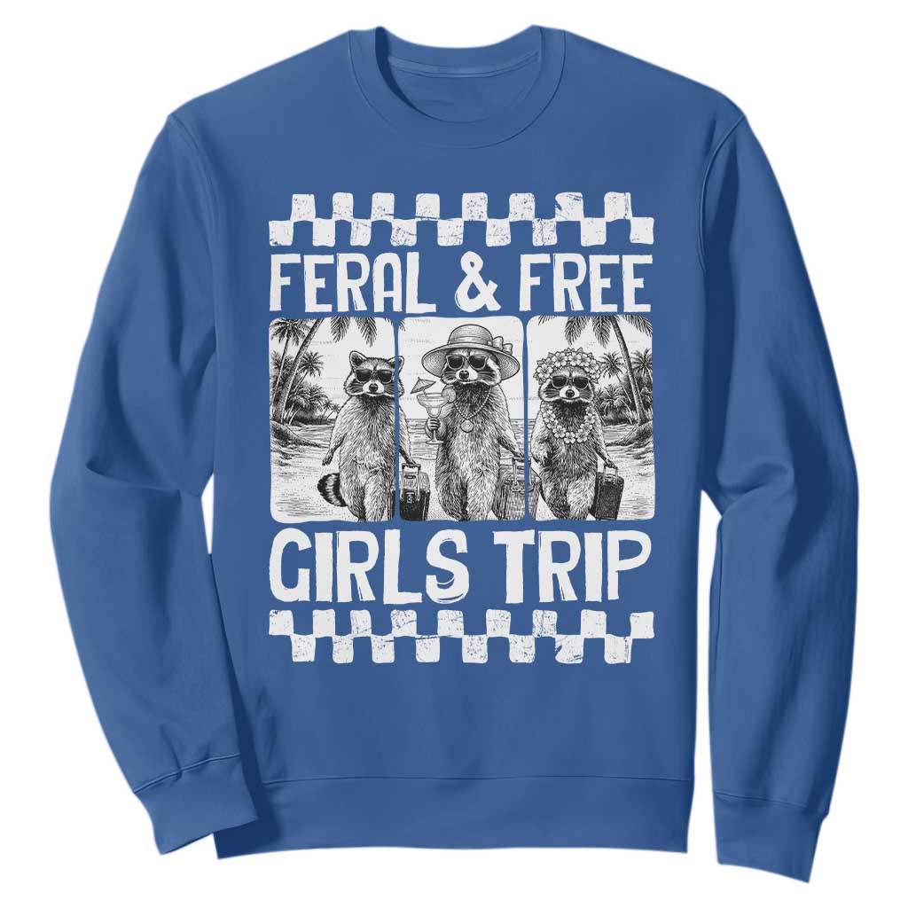 Funny Raccoon Girls Trip Travel Sweatshirt Feral And Free TS12 Royal Blue Print Your Wear
