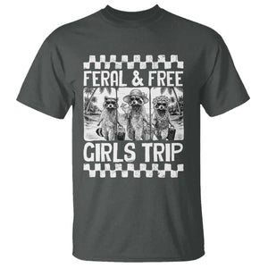 Funny Raccoon Girls Trip Travel T Shirt Feral And Free TS12 Dark Heather Print Your Wear